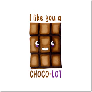 I Like You Choco Lot Valentine's Day Pun Posters and Art